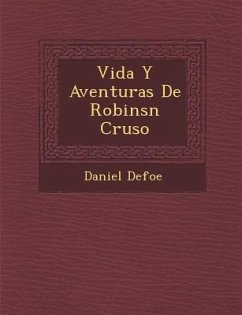 Vida Y Aventuras De Robins�n Cruso� - Defoe, Daniel