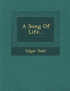 A Song of Life... - Todd, Edgar