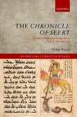 The Chronicle of Seert: Christian Historical Imagination in Late Antique Iraq