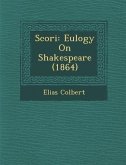 Scori&#65533;: Eulogy On Shakespeare (1864)