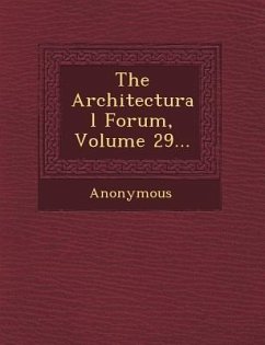 The Architectural Forum, Volume 29... - Anonymous