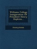 Williams College Inauguration of President Henry Hopkins...