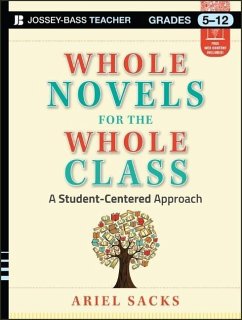 Whole Novels for the Whole Class, Grades 5-12 - Sacks, Ariel