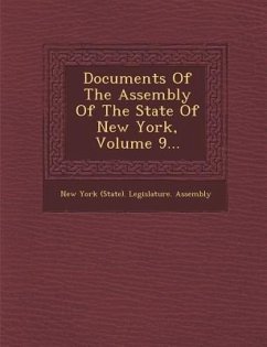 Documents of the Assembly of the State of New York, Volume 9...