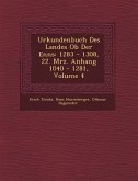 Urkundenbuch Des Landes Ob Der Enns: 1283 - 1308, 22. M&#65533;rz. Anhang 1040 - 1281, Volume 4