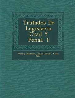 Tratados De Legislaci�n Civil Y Penal, 1 - Bentham, Jeremy; Dumont, &; Salas, Ram&
