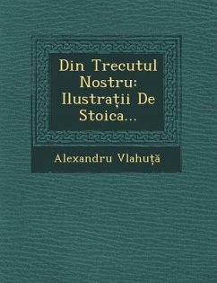 Cover Din Trecutul Nostru: Ilustra II de Stoica...