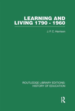 Learning and Living 1790-1960 - Harrison, J F C