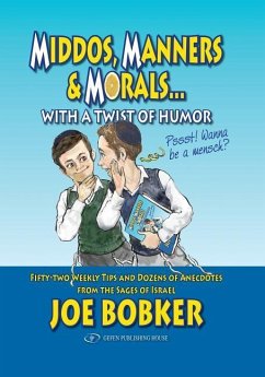 Middos, Manners & Morals with a Twist of Humor - Bobker, Joe