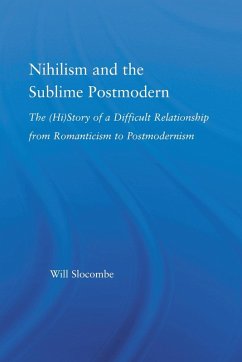 Nihilism and the Sublime Postmodern - Slocombe, William