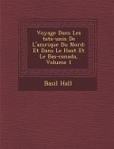 Voyage Dans Les Tats-Unis de L'Am Rique Du Nord: Et Dans Le Haut Et Le Bas-Canada, Volume 1