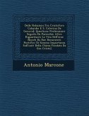 Delle Relazioni Fra Cristoforo Colombo E S. Caterina Da Genova[: Questione Preliminare Seguita Da Parecchie Altre Riguardanti La Vita Dell'eroe Nonch