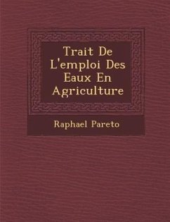 Trait de L'Emploi Des Eaux En Agriculture - Pareto, Raphael