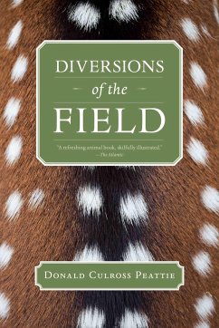 Diversions of the Field - Peattie, Donald Culross