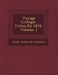 Voyage Critique L'Etna En 1819, Volume 1