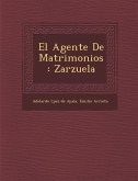 El Agente De Matrimonios: Zarzuela