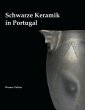 Schwarze Keramik in Portugal: Ein Bericht über die Schwarzbrandkeramik