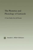 The Phonetics and Phonology of Gutturals