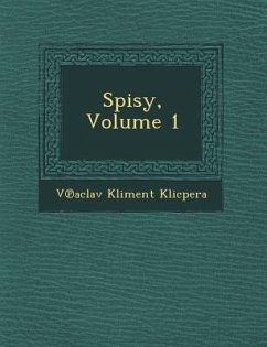 Spisy, Volume 1 - Klicpera, V. Aclav Kliment