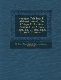 Voyages D'Ali Bey El Abbassi [Pseud.] En Afrique Et En Asie Pendant Les Ann Es 1803, 1804, 1805, 1806 Et 1807, Volume 3
