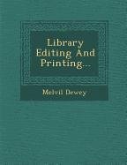 Library Editing and Printing... - Dewey, Melvil