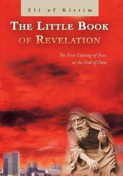 The Little Book of Revelation - Kittim, Eli Of