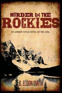 Murder in the Rockies - Smith, G. Eldon