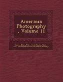 American Photography, Volume 11