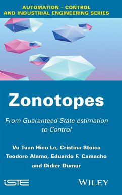 Zonotopes - Le, Vu Tuan Hieu; Stoica, Cristina; Alamo, Teodoro; Camacho, Eduardo F.; Dumur, Didier