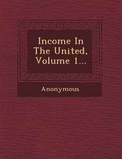 Income in the United, Volume 1... - Anonymous