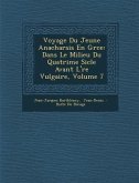 Voyage Du Jeune Anacharsis En Gr Ce: Dans Le Milieu Du Quatri Me Si Cle Avant L' Re Vulgaire, Volume 7