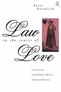 Law in the Courts of Love - Goodrich, Peter