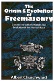 The Origin & Evolution Of Freemasonry