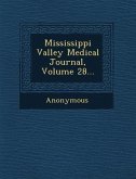 Mississippi Valley Medical Journal, Volume 28...