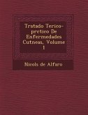 Tratado Te Rico-PR Ctico de Enfermedades Cut Neas, Volume 1