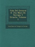 Vida Del General D. Jos&#65533; Mar&#65533;a De Torrijos Y Uriarte, Volume 1