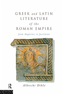Greek and Latin Literature of the Roman Empire - Dihle, Albrecht