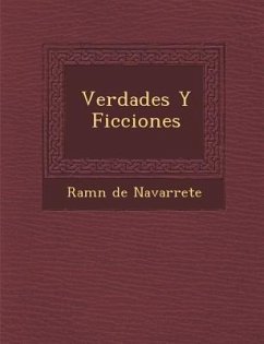 Verdades Y Ficciones - Navarrete, Ram&