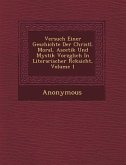 Versuch Einer Geschichte Der Christl. Moral, Ascetik Und Mystik Vorz Glich in Literarischer R Cksicht, Volume 1