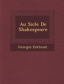 Au Si Cle de Shakespeare