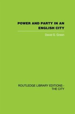 Power and Party in an English City - Green, David G