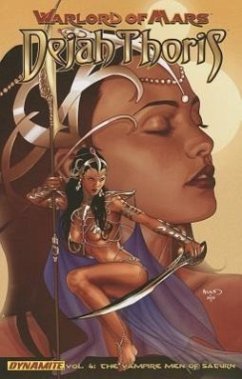 Warlord of Mars: Dejah Thoris Volume 4 - The Vampire Men of Saturn - Napton, Robert Place