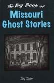 The Big Book of Missouri Ghost Stories