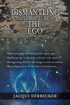 Dismantling the Structure of the Ego - Derbecker, Jacqui