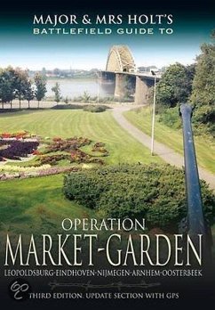 Operation Market Garden - Holt, Tonie; Holt, Valamai