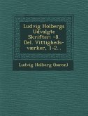 Ludvig Holbergs Udvalgte Skrifter