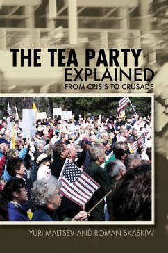 The Tea Party Explained - Maltsev, Yuri; Skaskiw, Roman