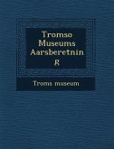 Tromso Museums Aarsberetning