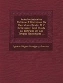 Acontecimientos Pol Ticos E Hist Ricos de Barcelona Desde El 2 Setiembre [Sic] Hasta La Entrada de Las Tropas Nacionales ...