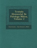 Tratado Elemental De Patolog�a M�dica, Volume 2